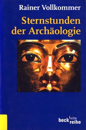 Bild des Verkufers fr Sternstunden der Archologie. zum Verkauf von TF-Versandhandel - Preise inkl. MwSt.