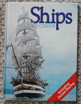Seller image for Ships in Colour. - Including Ocean Racing; for sale by Comic World