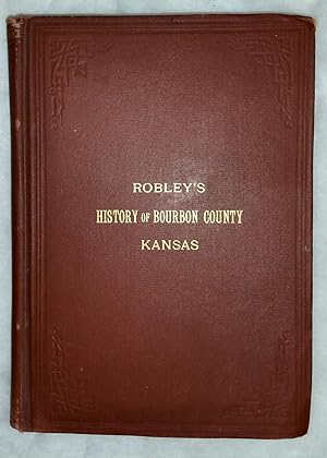 Seller image for History of Bourbon County, Kansas to the Close of 1865 for sale by Lloyd Zimmer, Books and Maps