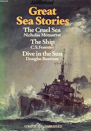 Bild des Verkufers fr GREAT SEA STORIES (THE CRUEL SEA / THE SHIP / DIVE IN THE SUN) zum Verkauf von Le-Livre