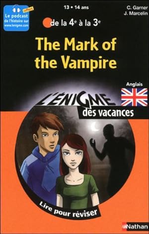 L'ENIGME DES VACANCES COLLEGE t.38 : the mark of vampire ; anglais ; de la 4ème à la 3ème