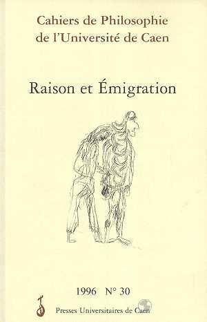 Image du vendeur pour cahiers de philosophie de l'universite de caen, n 30/1996. raison et emigration mis en vente par Chapitre.com : livres et presse ancienne