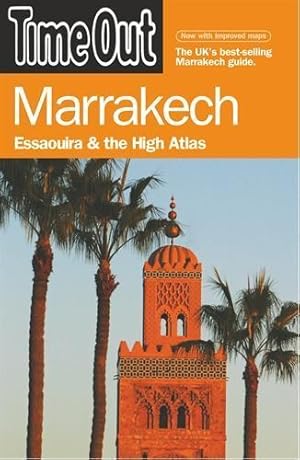 MARRAKECH. ESSAOUIRA AND THE HIGH ATLAS - 3RD EDITION