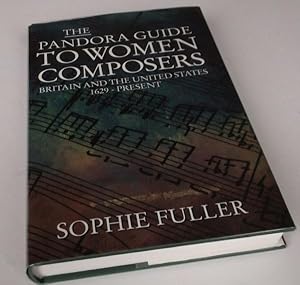 Seller image for The Pandora Companion to Women Composers: Britain and the United States 1630 to the Present [1994] for sale by Denton Island Books