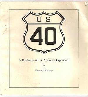 Immagine del venditore per Us 40: A Roadscape Of The American Experience venduto da Alan Newby