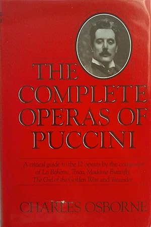 Immagine del venditore per The Complete Operas of Puccini: A Critical Guide. venduto da Banfield House Booksellers