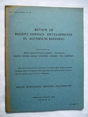 FIAT Final Report No. 907. REVIEW OF RECENT GERMAN DEVELOPMENTS IN ALUMINUM REFINING. Field Infor...