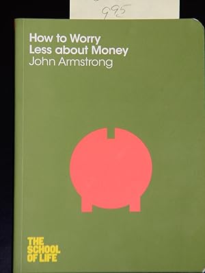 Seller image for How to Worry Less about Money for sale by Mad Hatter Bookstore