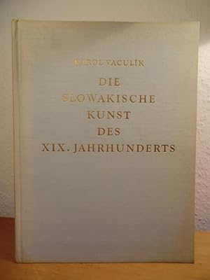 Seller image for Die slowakische Kunst des 19. Jahrhunderts for sale by Antiquariat Weber