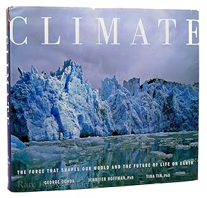Imagen del vendedor de CLIMATE The Force That Shapes Our World and the Future of Life on Earth a la venta por Rare Book Cellar