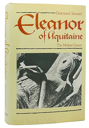 Seller image for ELEANOR OF AQUITAINE: THE MOTHER QUEEN for sale by Rare Book Cellar