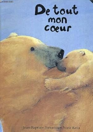 Bild des Verkufers fr DE TOUT MON COEUR zum Verkauf von Le-Livre