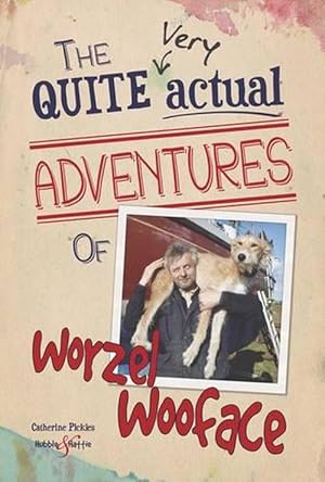 Seller image for The Quite Very Actual Adventures of Worzel Wooface (Paperback) for sale by Grand Eagle Retail