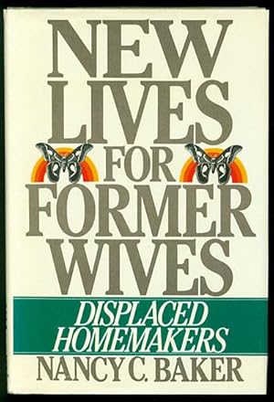 Seller image for New Lives for Former Wives: Displaced Homemakers for sale by Inga's Original Choices