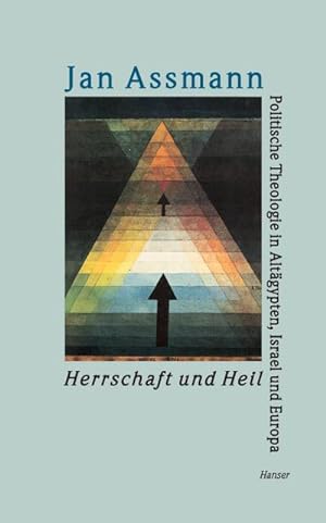 Bild des Verkufers fr Herrschaft und Heil : Politische Theologie in gypten, Israel und Europa zum Verkauf von AHA-BUCH GmbH
