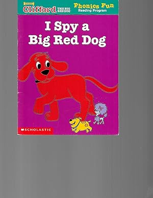 Bild des Verkufers fr I Spy a Big Red Dog (Clifford the Big Red Dog Phonics Fun Reading Program, Book 7) zum Verkauf von TuosistBook