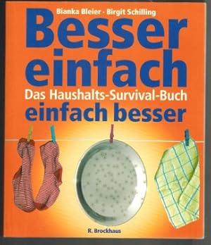 Besser einfach - einfach besser; Das Haushalts-Survival-Buch Buchheister, Jan-Philipp