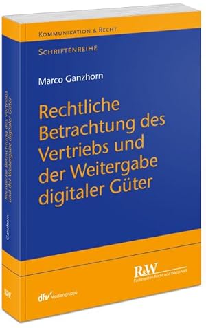 Seller image for Rechtliche Betrachtung des Vertriebs und der Weitergabe digitaler Gter (Kommunikation & Recht) for sale by AHA-BUCH
