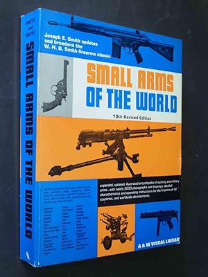 Small Arms of the World: A Basic Manual of Small Arms