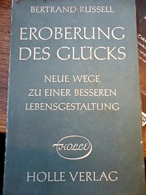 Bild des Verkufers fr Eroberung des Glcks. Neue Wege zu einer besseren Lebensgestaltung zum Verkauf von DEL SUBURBIO  LIBROS- VENTA PARTICULAR