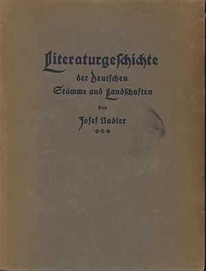 Literaturgeschichte der deutschen Stämme und Landschaften.,III. Band. Hochblüte der Altstämme bis...