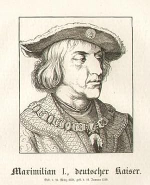 Maximilian I. (von Habsburg), deutscher Kaiser (1459-1519).