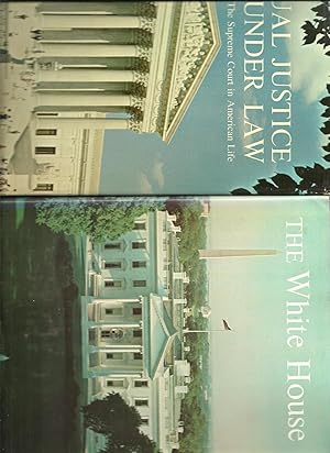 Seller image for The White House, An Historical Guide / Equal Justice Under Law, The Supreme Court in American Life (2 Assorted Volumes) for sale by Sabra Books