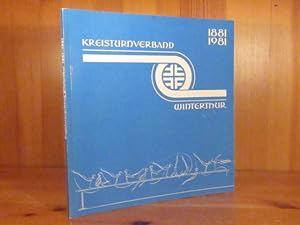 1881 - 1981. 100 Jahre Kreisturnverband Winterthur. Jubiläumsschrift.