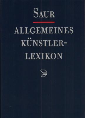 Saur Allgemeines Künstlerlexikon (AKL). Band 38: Fejes - Ferrari von Kellerhof. Die Bildenden Kün...