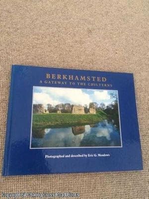 Berkhamsted: A Gateway to the Chilterns (Signed 1st edition)