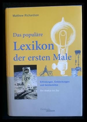 Bild des Verkufers fr Das populre Lexikon der ersten Male zum Verkauf von ANTIQUARIAT Franke BRUDDENBOOKS