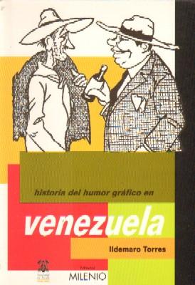 HISTORIA DEL HUMOR GRAFICO EN VENEZUELA