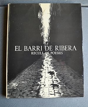 Seller image for El Barri De Ribera. ( Recull De Poesies ) Amb Fotografies De. for sale by BALAGU LLIBRERA ANTIQURIA
