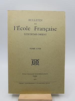 Bulletin de l'Ecole Française d'Extrême-Orient, Tome LVIII