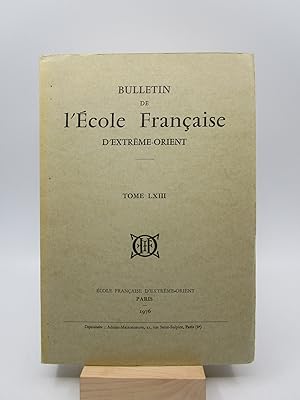 Image du vendeur pour Bulletin de l'Ecole Franaise d'Extrme-Orient, Tome LXIII mis en vente par Shelley and Son Books (IOBA)