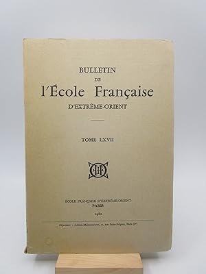 Bulletin de l'Ecole Française d'Extrême-Orient, Tome LXVII