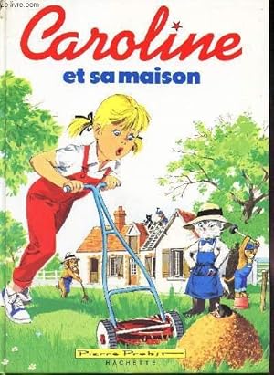 Image du vendeur pour CAROLINE ET SA MAISON. mis en vente par Le-Livre