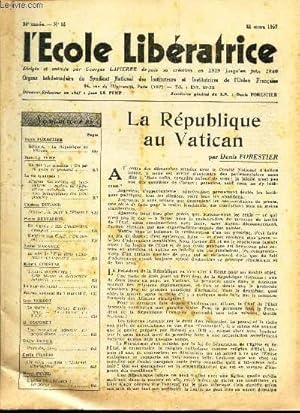 Imagen del vendedor de L'ECOLE LIBERATRICE - N25 - 22 mars 1957 / La Republique au Vatican / UN peril grave et pressant / Demain . le pape a l'Elyse? etc. a la venta por Le-Livre