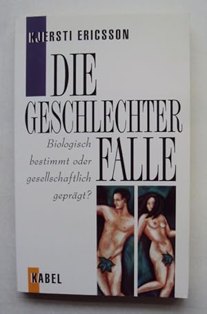 Seller image for Die Geschlechterfalle. Biologisch bestimmt oder gesellschaftlich geprgt? for sale by Der Buchfreund