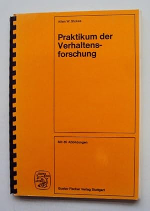 Seller image for Praktikum der Verhaltensforschung. Mit 85 Abb. u. 18 Tabellen for sale by Der Buchfreund