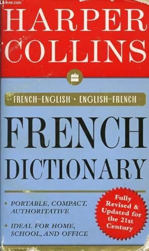 Bild des Verkufers fr HARPER COLLINS FRENCH DICTIONARY, FRENCH-ENGLISH, ENGLISH-FRENCH zum Verkauf von Le-Livre