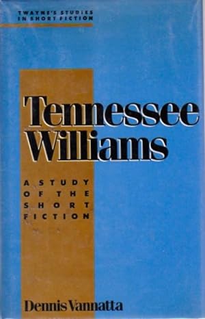 Bild des Verkufers fr Tennessee Williams: A Study of the Short Fiction zum Verkauf von Le Bookiniste, ABAA-ILAB-IOBA