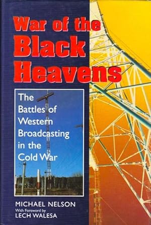 War of the Black Heavens: The Battles of Western Broadcasting in the Cold War