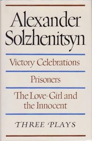 Victory Celebrations, Prisoners, The Love-Girl and the Innocent: Three Plays