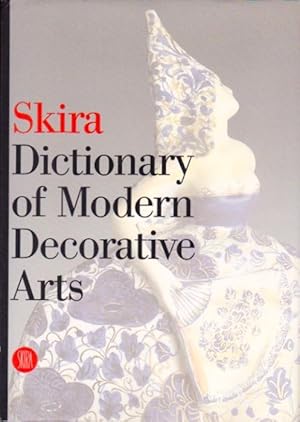Imagen del vendedor de Skira Dictionary of Modern Decorative Arts 1851-1942 a la venta por Le Bookiniste, ABAA-ILAB-IOBA