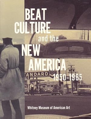 Seller image for Beat Culture and the New America 1950-1965 for sale by Le Bookiniste, ABAA-ILAB-IOBA