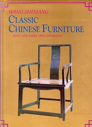 Classic Chinese Furniture: Ming and Early Qing Dynasties