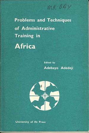 Immagine del venditore per Problems and Techniques of Administrative Training in Africa venduto da Joy Norfolk, Deez Books