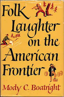 Seller image for Folk Laughter on the American Frontier. for sale by Quinn & Davis Booksellers