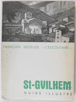 St-Guilhem Le-désert Guide illustré